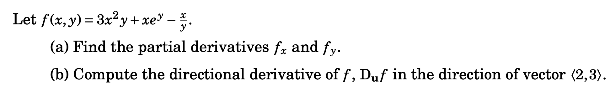 Solved F X Y 3x2y Xey−yx A Find The Partial Derivatives