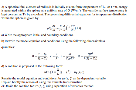 Solved 2) A spherical fuel element of radius R is initially | Chegg.com