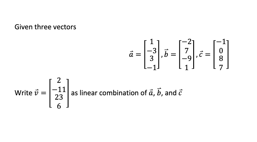 Solved Given three vectors | Chegg.com