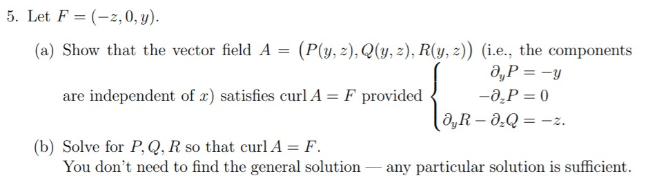 Solved 5 Let F 2 0 Y A Show That The Vector Fie Chegg Com