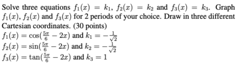 Solved Solve Three Equations F1 X K1 F2 X K2 And F3 X K3