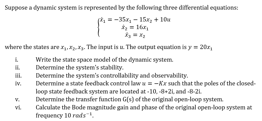 Solved Suppose A Dynamic System Is Represented By The | Chegg.com