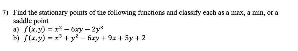 Solved Find the stationary points of the following functions | Chegg.com