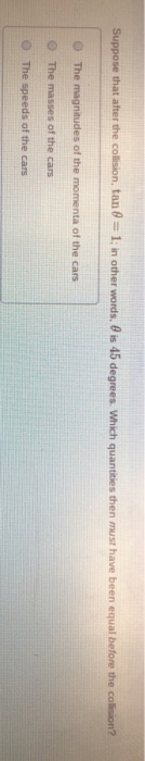 Solved In this probiem we will consider the collision of two | Chegg.com