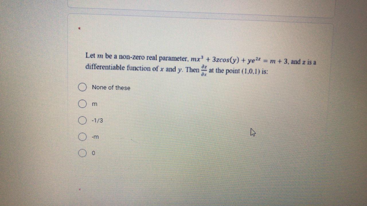 Solved Let m be a non-zero real parameter, mx? + 3zcos(y) + | Chegg.com