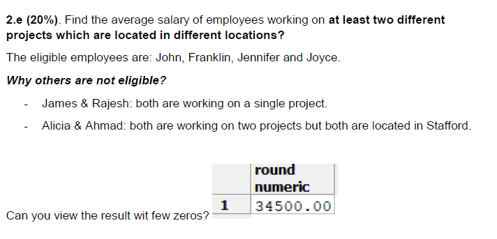 Solved 2.e (20%). Find the average salary of employees | Chegg.com