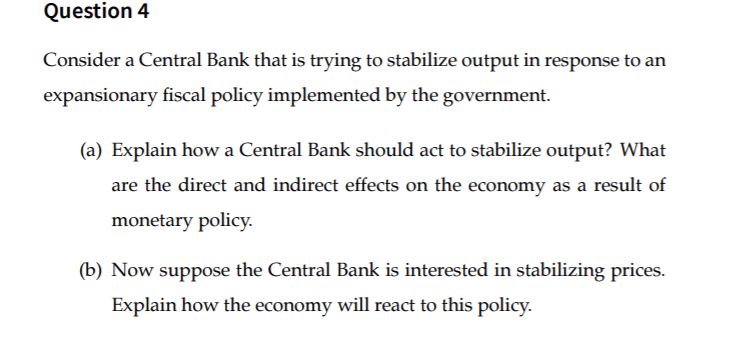 Solved Question 4 Consider a Central Bank that is trying to | Chegg.com
