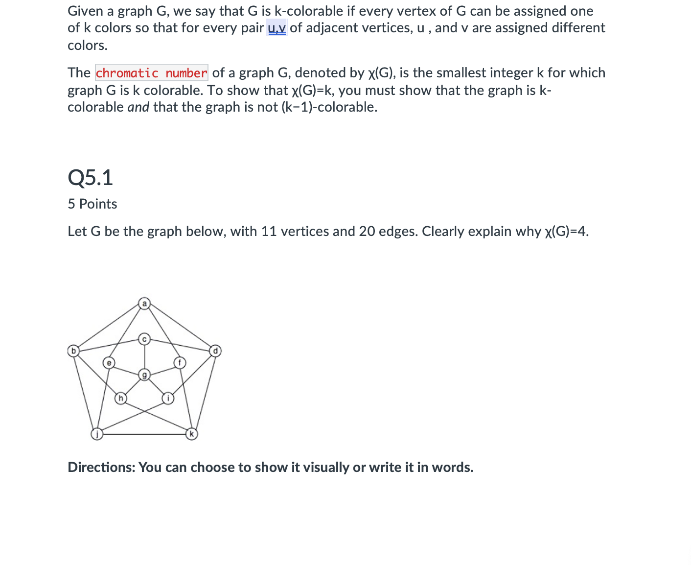 Given a graph G, we say that G is k-colorable if | Chegg.com