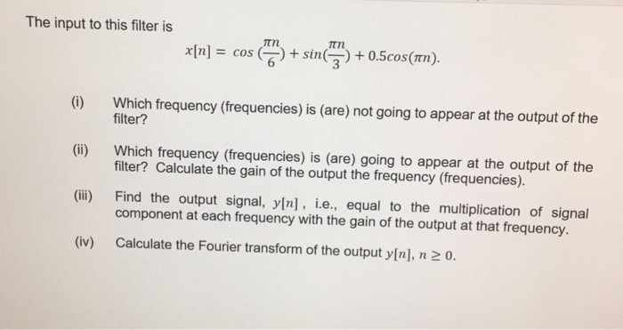 Solved b) Consider a filter with the following frequency | Chegg.com