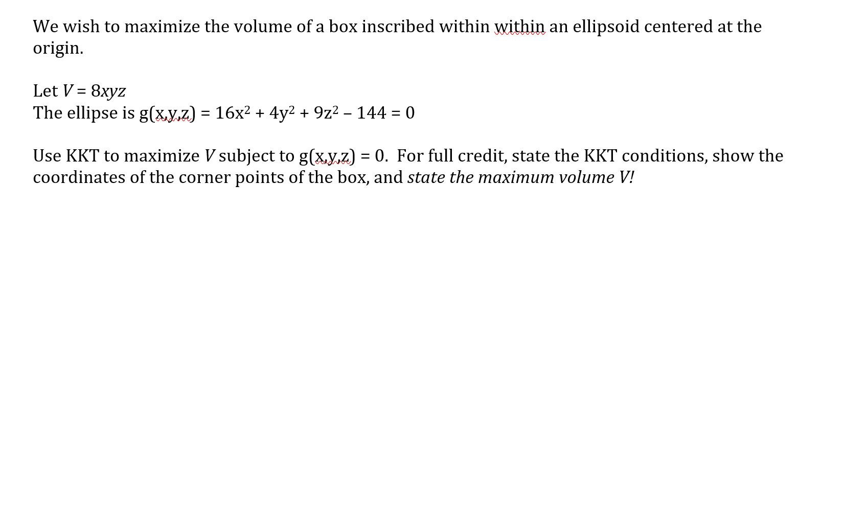 Solved We Wish To Maximize The Volume Of A Box Inscribed Chegg