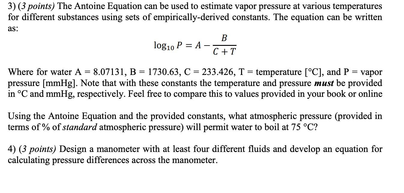 Solved 3) (3 Points) The Antoine Equation Can Be Used To 