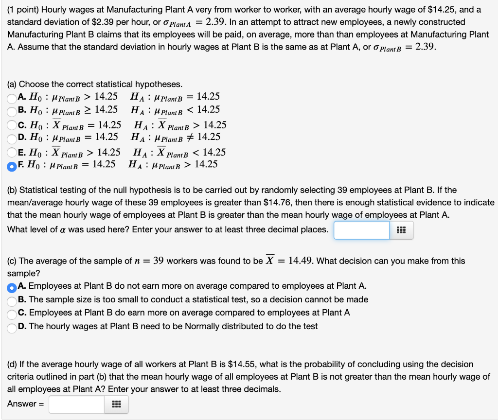 Solved (1 point) Hourly wages at Manufacturing Plant A very | Chegg.com