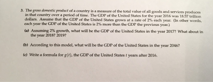 Solved 3. The gross domestic product of a country is a | Chegg.com