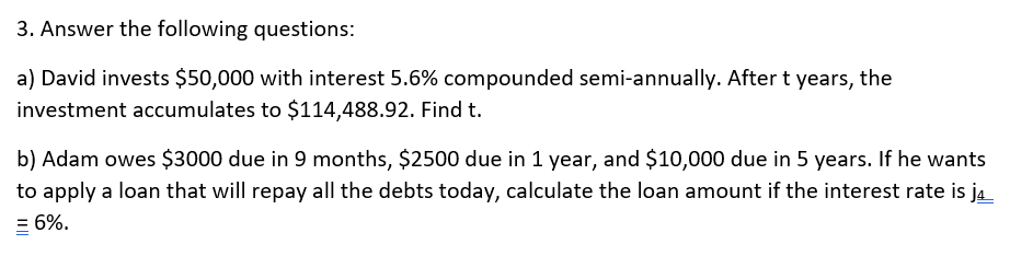 Solved 3. Answer the following questions: a) David invests | Chegg.com