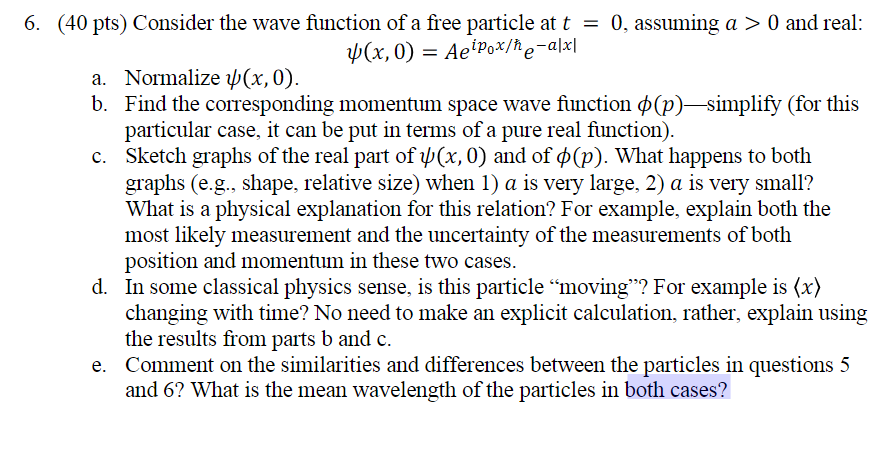 6 40 Pts Consider The Wave Function Of A Free P Chegg Com