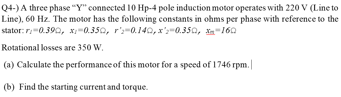 Solved Q4-) A three phase “Y” connected 10 Hp-4 pole | Chegg.com