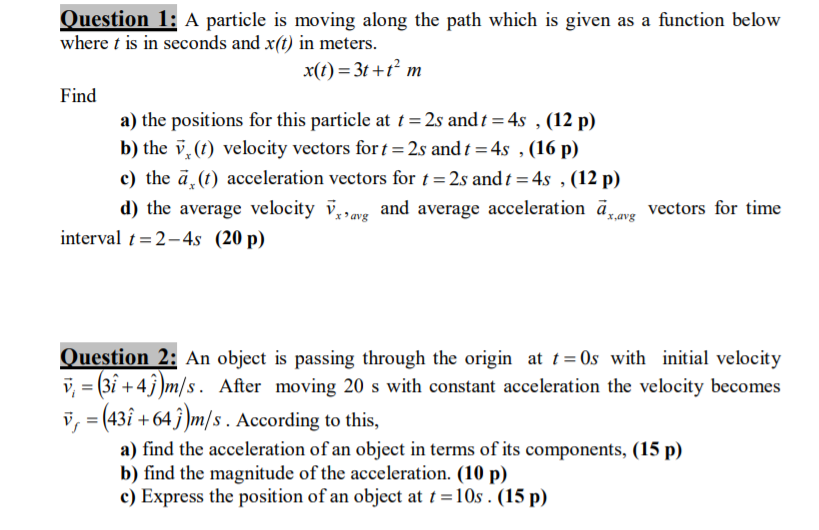 Solved Question 1: A particle is moving along the path which | Chegg.com