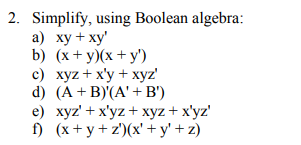Solved 2 Simplify Using Boolean Algebra A Xy Xy B Chegg Com
