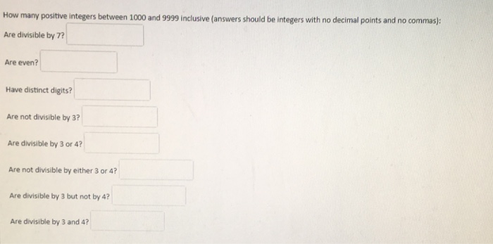Solved How many positive integers between 1000 and 9999 | Chegg.com