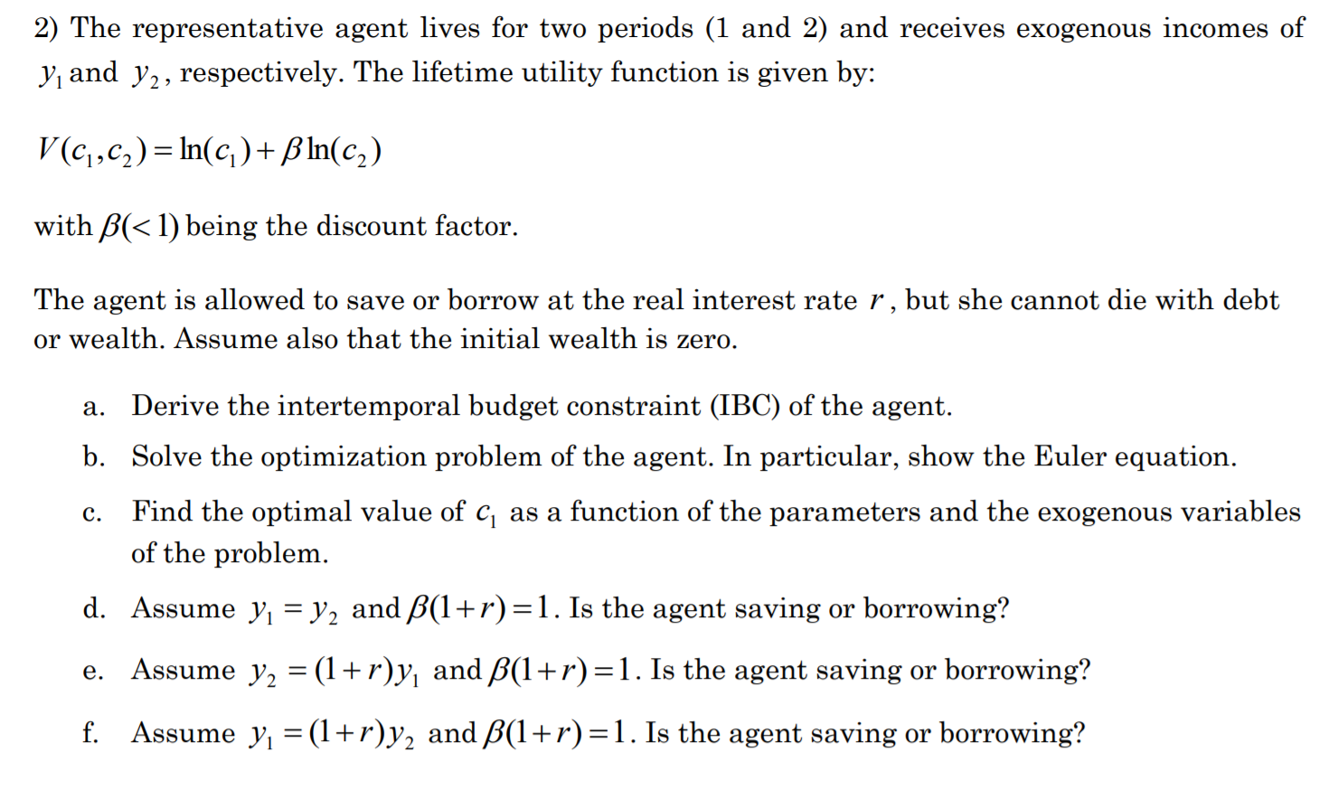 2) The Representative Agent Lives For Two Periods ( 1 | Chegg.com