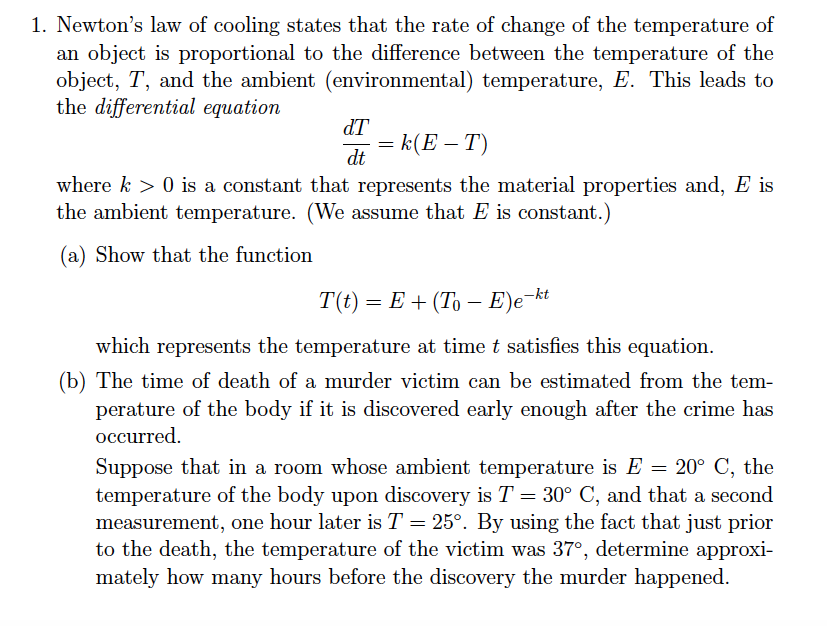 Solved 1. Newton's law of cooling states that the rate of | Chegg.com