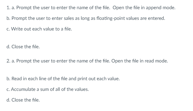 Solved 1. a. Prompt the user to enter the name of the file. | Chegg.com