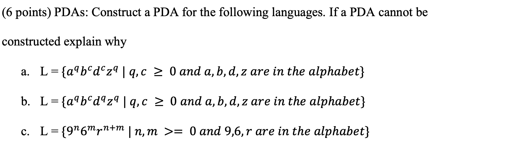 Solved (6 Points) PDAs: Construct A PDA For The Following | Chegg.com