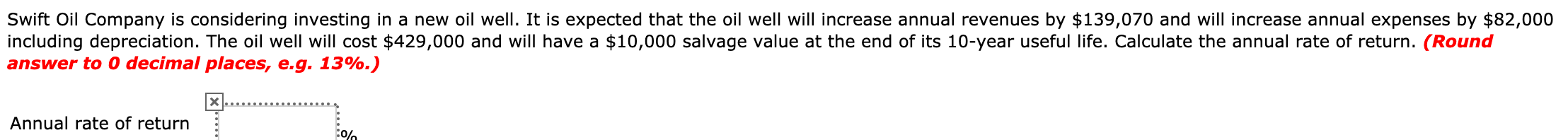 Solved Swift Oil Company is considering investing in a new | Chegg.com