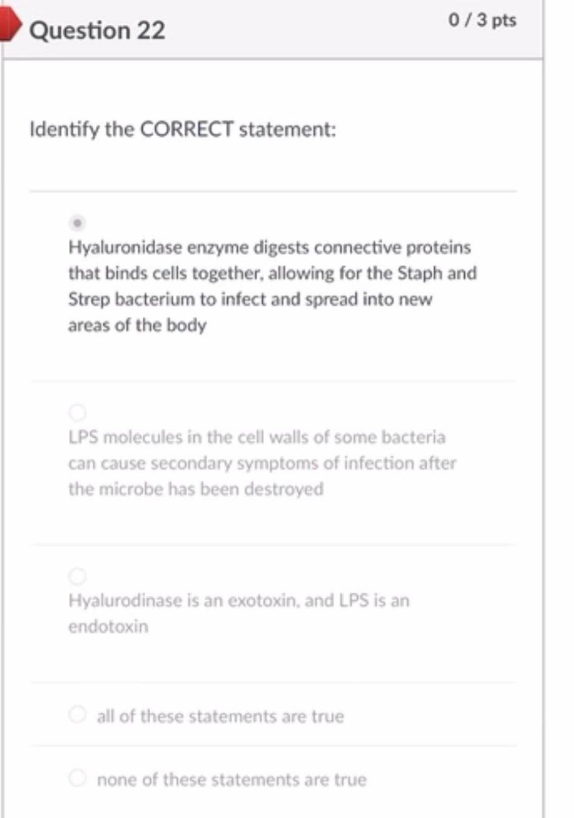 Solved Identify the CORRECT statement Hyaluronidase enzyme