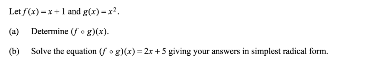 Solved Let F(x)=x+1 And G(x)=x2. (a) Determine (f∘g)(x). (b) | Chegg.com