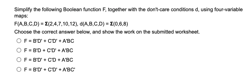 Solved Simplify The Following Boolean Function F, Together | Chegg.com