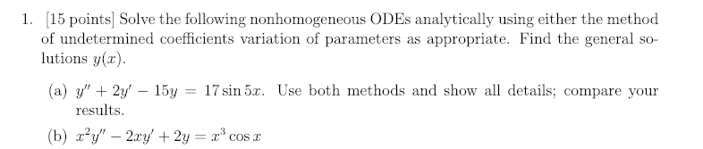 Solved 1. 15 points Solve the following nonhomogeneous ODEs | Chegg.com