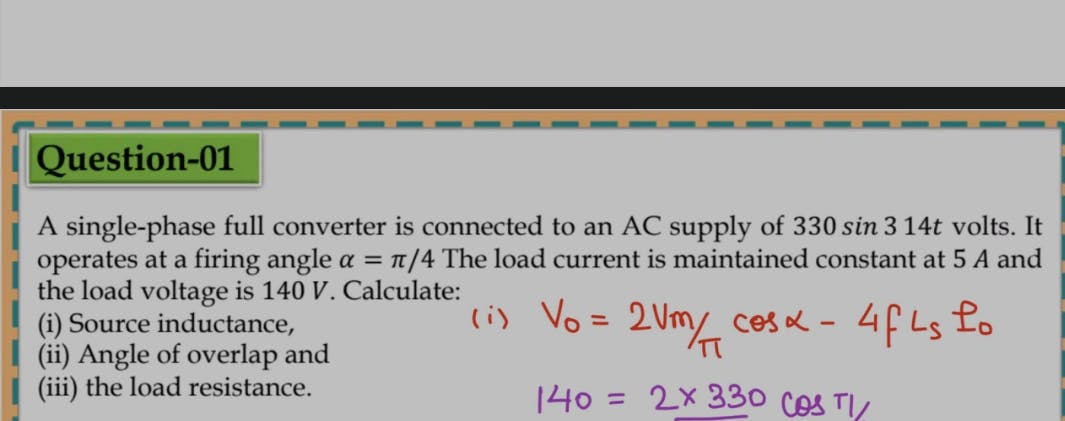 Solved Question-01 A single-phase full converter is | Chegg.com