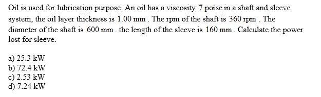 Solved Oil is used for lubrication purpose. An oil has a | Chegg.com
