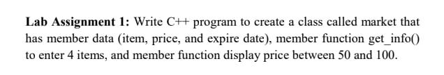 Solved Lab Assignment 1: Write CH program to create a class | Chegg.com