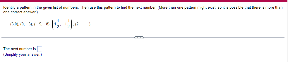 Solved Identify a pattern in the given list of numbers. Then | Chegg.com
