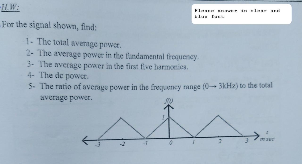 Solved -H.W: Please answer in clear and blue font For the | Chegg.com