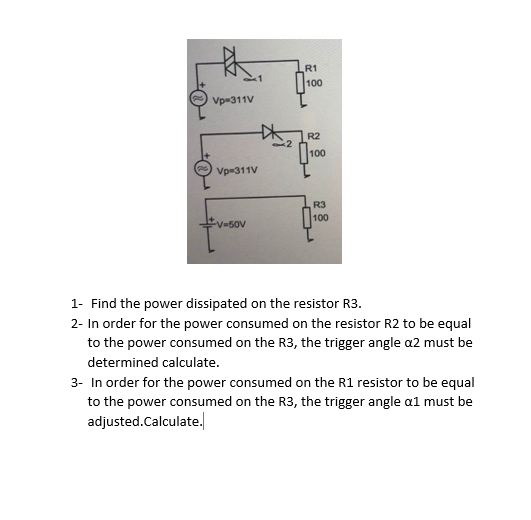 Solved 1- Find The Power Dissipated On The Resistor R3. 2- | Chegg.com