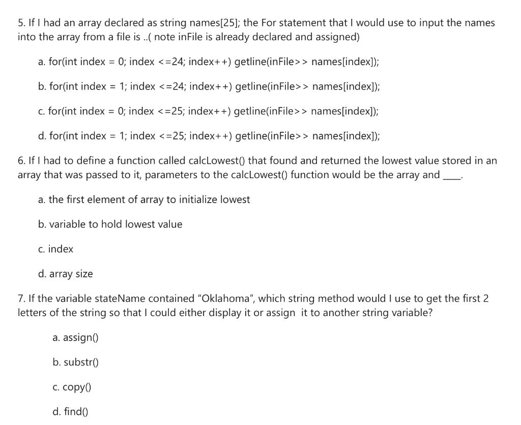 Solved 5. If I had an array declared as string names[25]; | Chegg.com