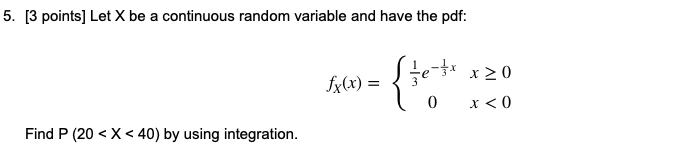 Solved 5. [3 points] Let X be a continuous random variable | Chegg.com