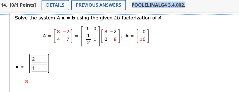 Solved Solve The System Ax=b Using The Given LU | Chegg.com