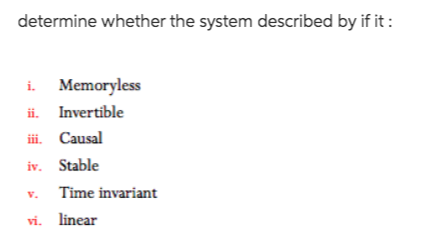 Solved determine whether the system described by if it: ii. | Chegg.com