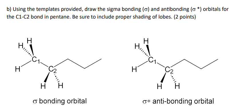 Solved b) Using the templates provided, draw the sigma | Chegg.com