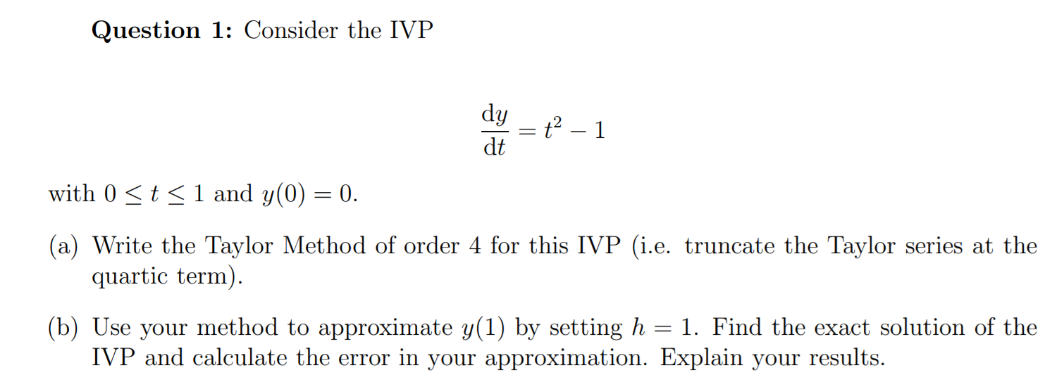 Solved Question 1 Consider The Ivp Dy Dt ť 1 With 0