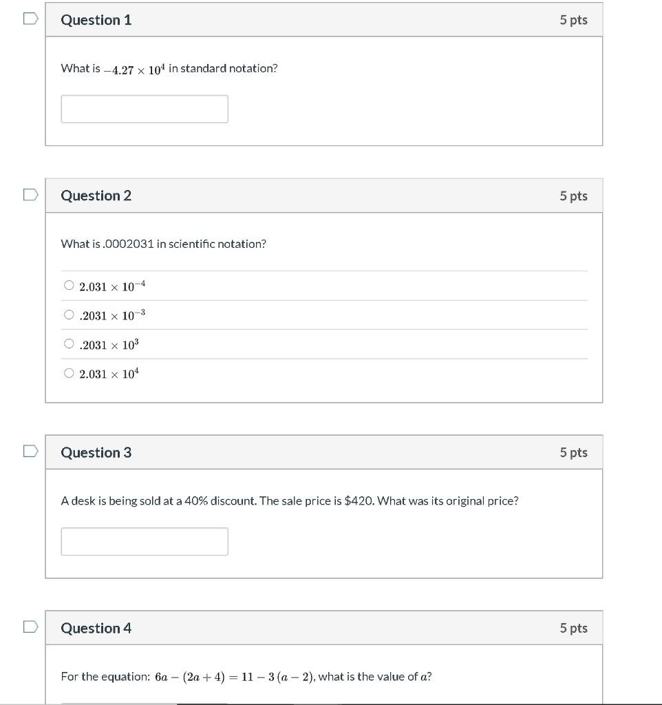 Solved Question 1 5 pts What is -4.27 x 104 in standard | Chegg.com