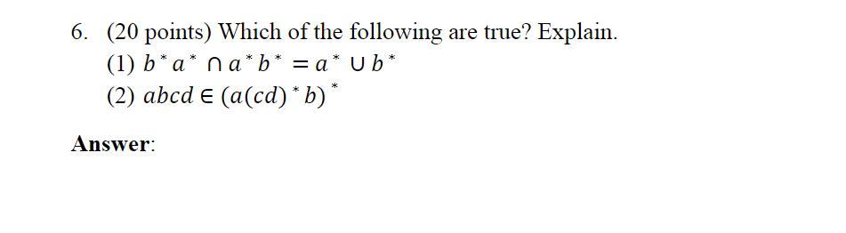 Solved 6. (20 Points) Which Of The Following Are True? | Chegg.com