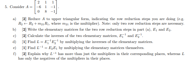 Solved 5. Consider A-6 1-1 0 8-1 A) 2] Reduce A To Upper 