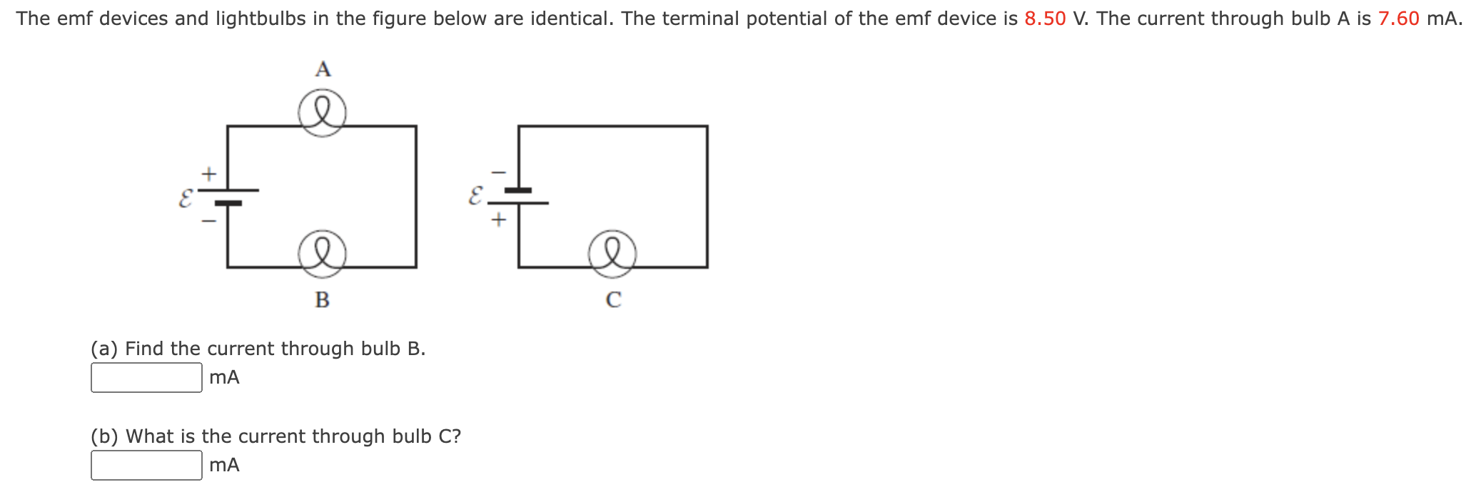 Solved (a) Find the current through bulb B. mA (b) What is | Chegg.com