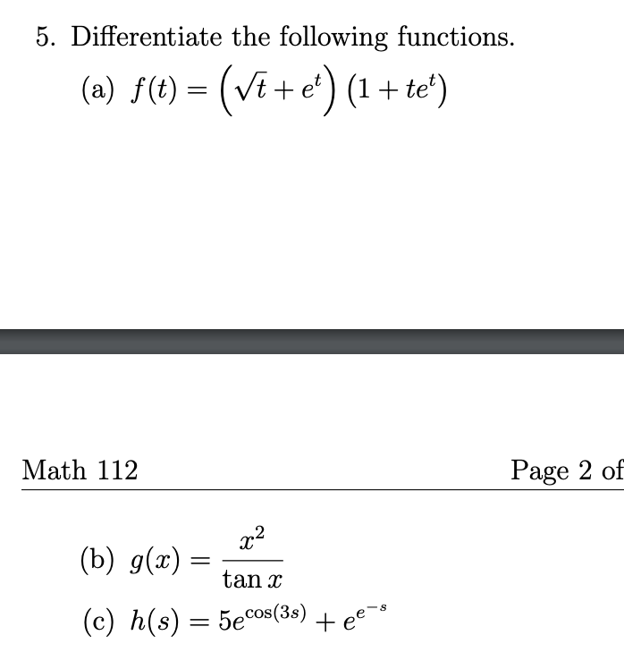 Solved 5 Differentiate The Following Functions A F T Chegg Com