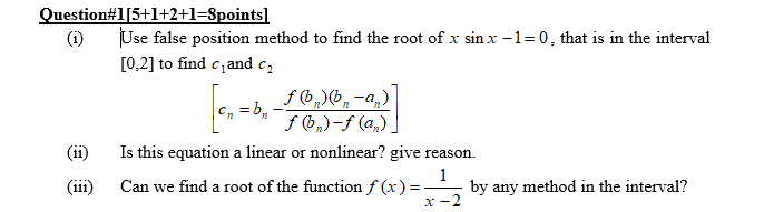 Solved Question#1[5+1+2+1=Spoints] (1) Use false position | Chegg.com
